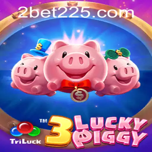 Exploring the Enchanting World of 3LUCKYPIGGY with bet225