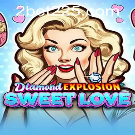 Exploring the Game: DiamondExplosionSweetLove and the Role of bet225